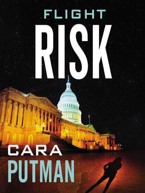 Title details for Flight Risk by Cara C. Putman - Available